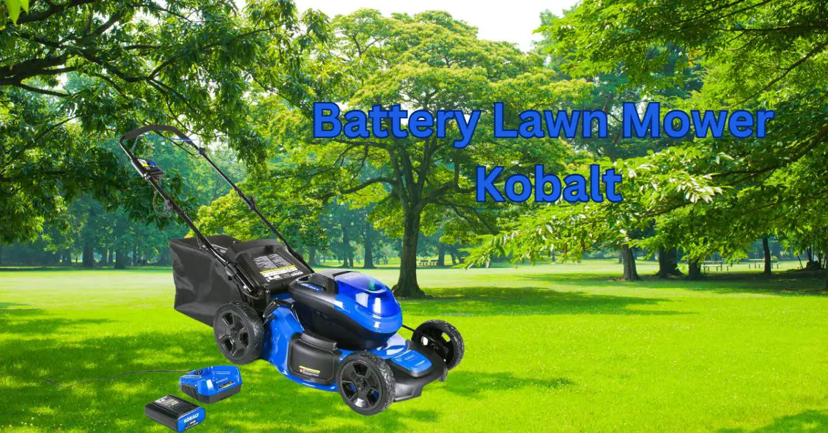 Battery Lawn Mower Kobalt The Gardener