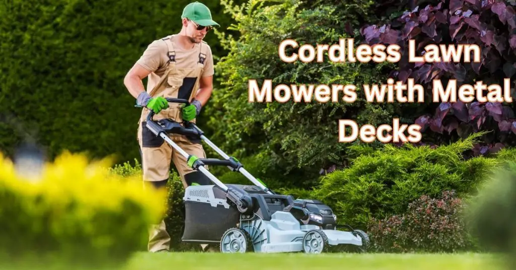 Cordless Lawn Mowers with Metal Decks